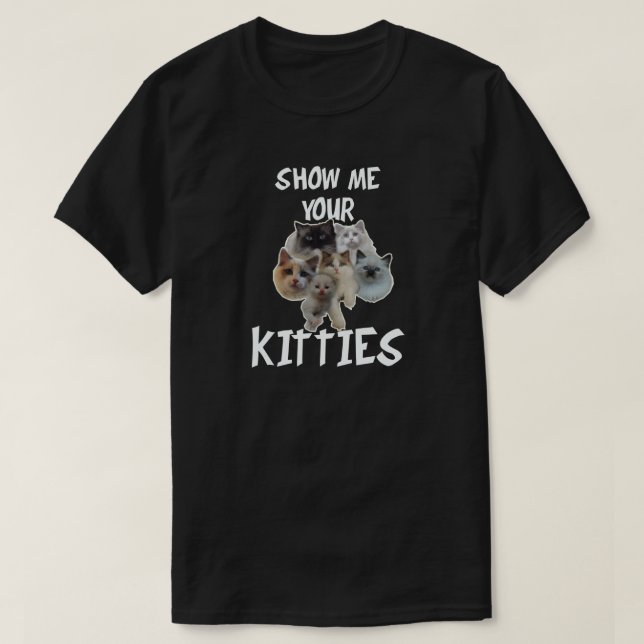 CAMISETA MOSTRARME TUS KITTIES (Diseño del anverso)
