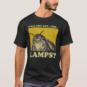 Camiseta Moth diciendo que Meme Moth Lamp Y todas tienen lu