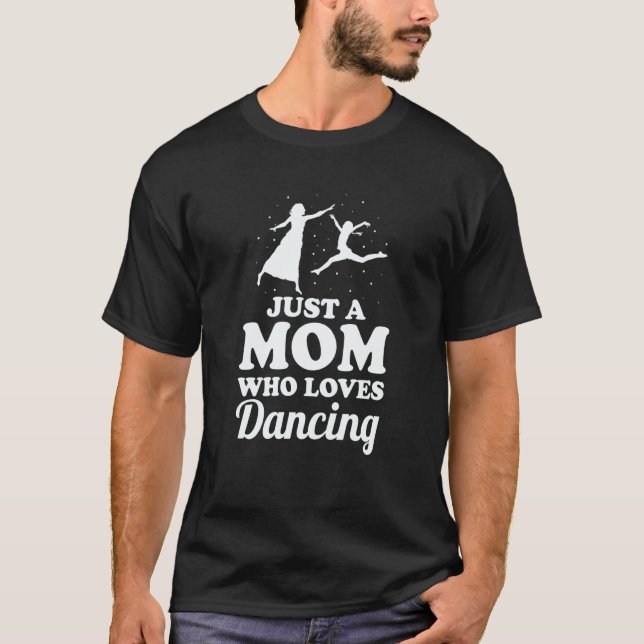 Camiseta Mother Dancer Mother's Day  Mommy Dance Mom  1 (Anverso)