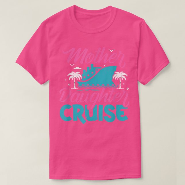 Camiseta Mother Daughter Cruise Travel Family Vacation Trav (Diseño del anverso)