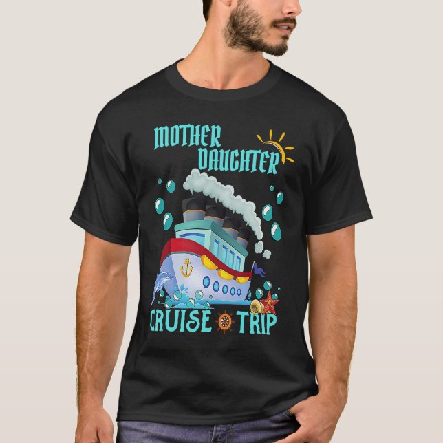 Camiseta Mother Daughter Trip Cruise Ship Travelling Cruise (Anverso)