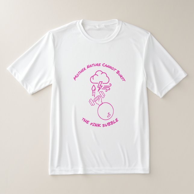Camiseta Mother Nature Cannot Burst Pink Bubble (Distribución)