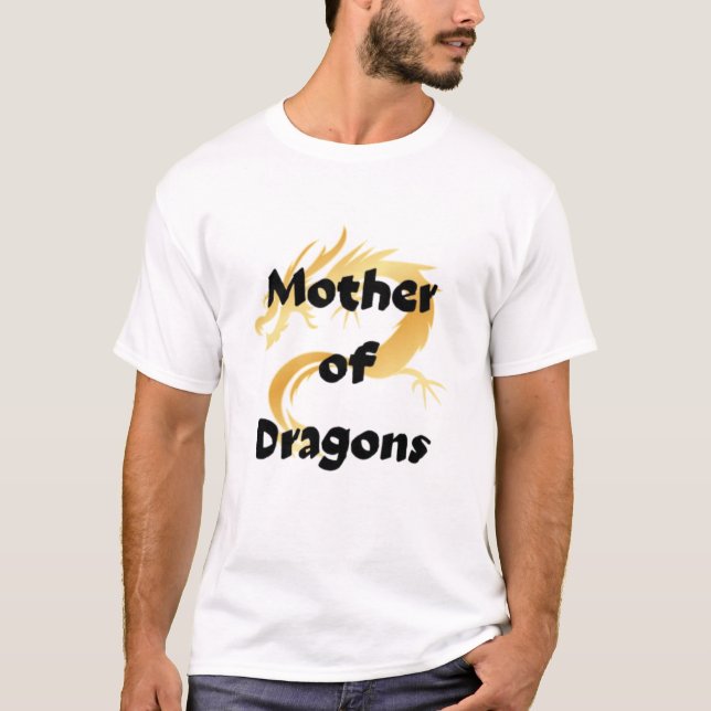 Camiseta Mother of dragon  (Anverso)