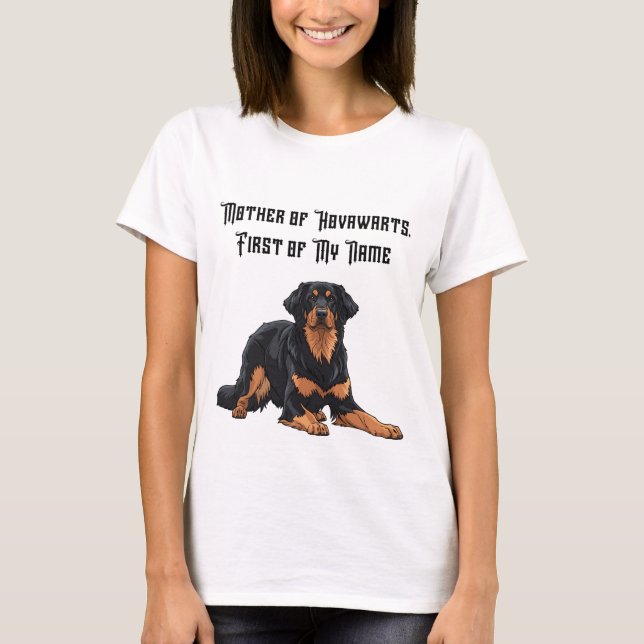 Camiseta Mother of Hovawarts, First of My Name (Anverso)