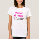 Camiseta Mother of Twins<br><div class="desc">One of many original twins designs by Worldshop.</div>