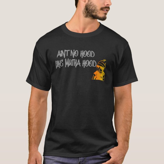 Camiseta Mother s Day New Mum Motherhood Street Ain No Hood (Anverso)