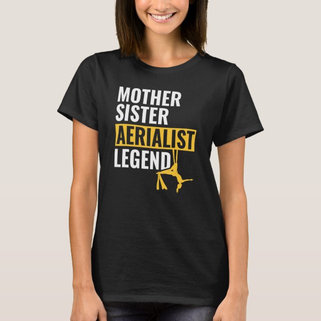 Camiseta Mother Sister Aerialist Legend Aerial Silks (Anverso)