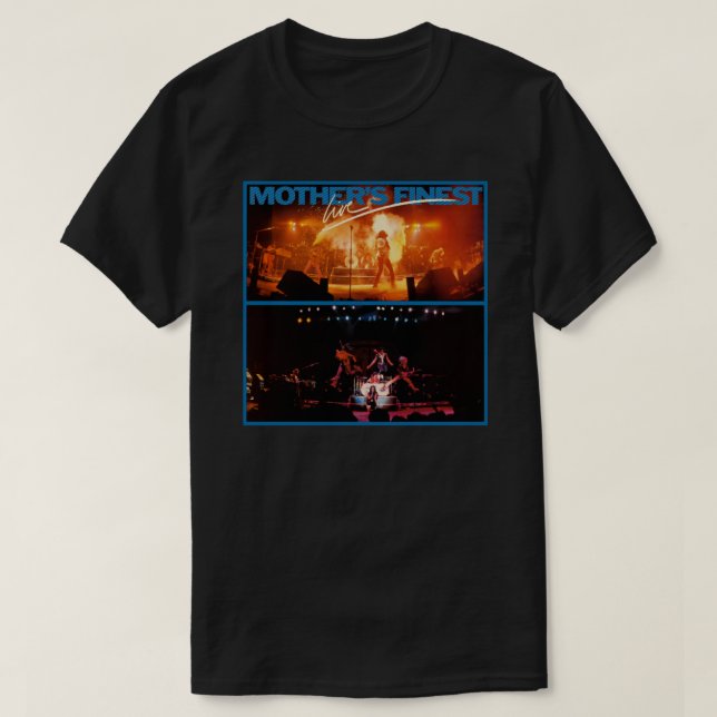 Camiseta Mother&x27;s Finest Live Classic T-Shirt (Diseño del anverso)