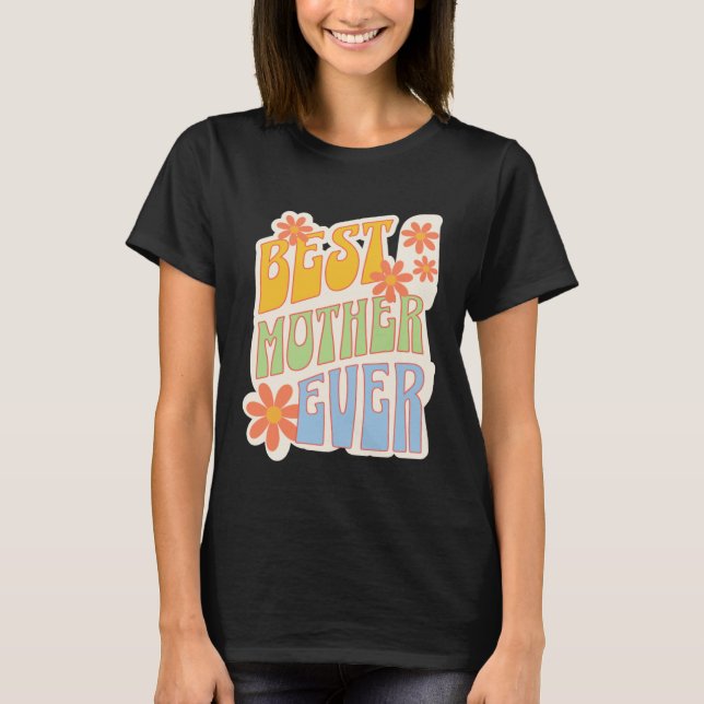 Camiseta Mothers Day Best Mom Mother Ever Retro (Anverso)