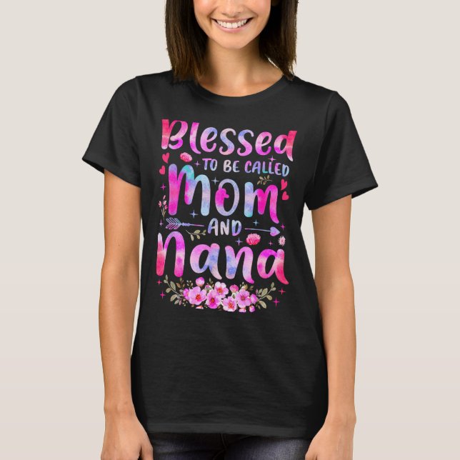 Camiseta Mother's Day Blessed To Be Called Mom And Nana Flo (Anverso)
