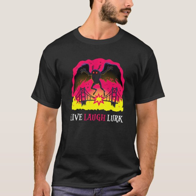 Camiseta Mothman Live Laugh Lurk Harbinger Folklore Creepy  (Anverso)