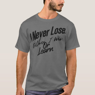 Camiseta Motivación Cita de diseño Inspiradora y motivada