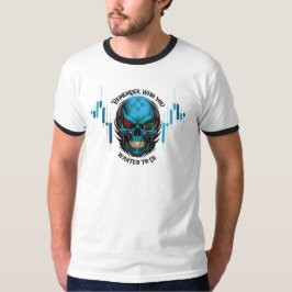 Camiseta Motivación Comercial | Calavera | Recuerda