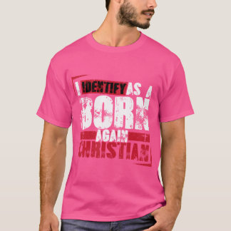 Camiseta Motivación cristiana que identifico como un nacimi