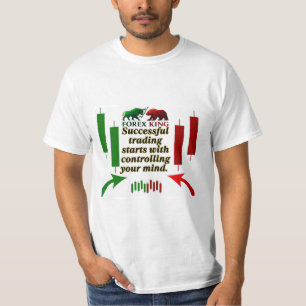 Camiseta Motivación de comercio de Forex King t sh- Bull an