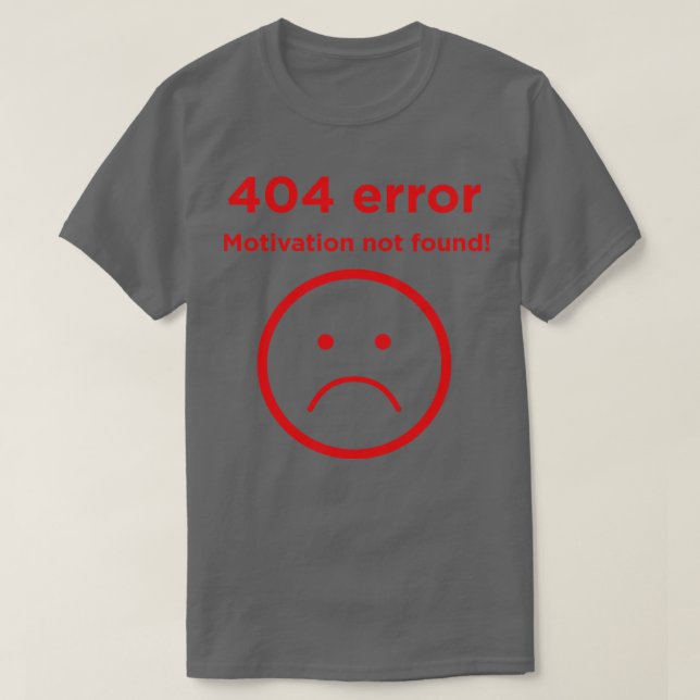 Camiseta motivación de error 404 no encontrada (Diseño del anverso)