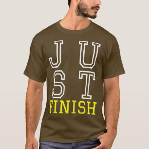 Camiseta Motivación de fitness Acabar de terminar el Colegi
