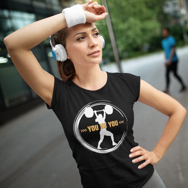 Camiseta Motivación de fitness frente a ti (Subido por el creador)