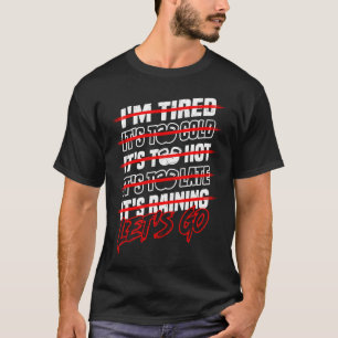 Camiseta Motivación de gimnasia deportiva entrenamiento de 