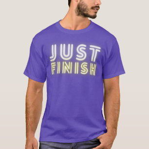 Camiseta Motivación De Gimnasio Acaba De Terminar Neon - Só