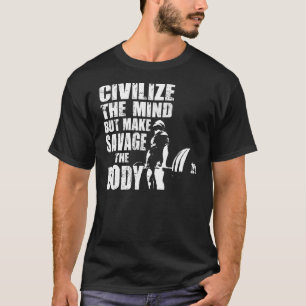Camiseta Motivación de levantamiento de pesas - Civilizar l