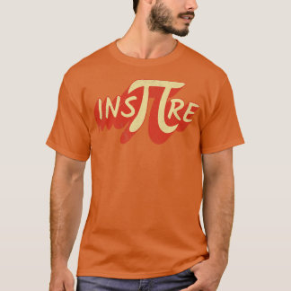 Camiseta Motivación de matemáticas inspirada por Pi