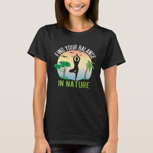 Camiseta motivación de Pilates diciendo yoga en la naturale