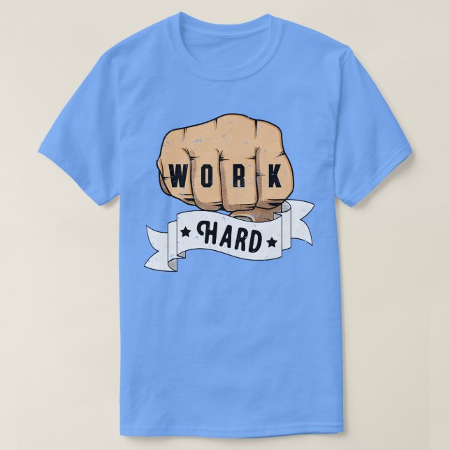 Camiseta Motivación de puño duro de trabajo inspirando (Diseño del anverso)