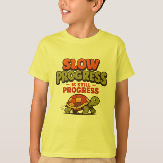 Camiseta Motivación de Tortuga: Progreso Lento Es Todavía P