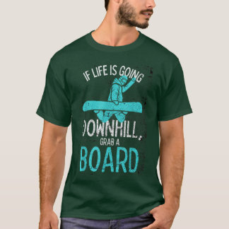 Camiseta Motivación del Snowboard Snowboard Snow Boarder