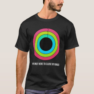 Camiseta Motivación deportiva Sólo estoy aquí para cerrar m