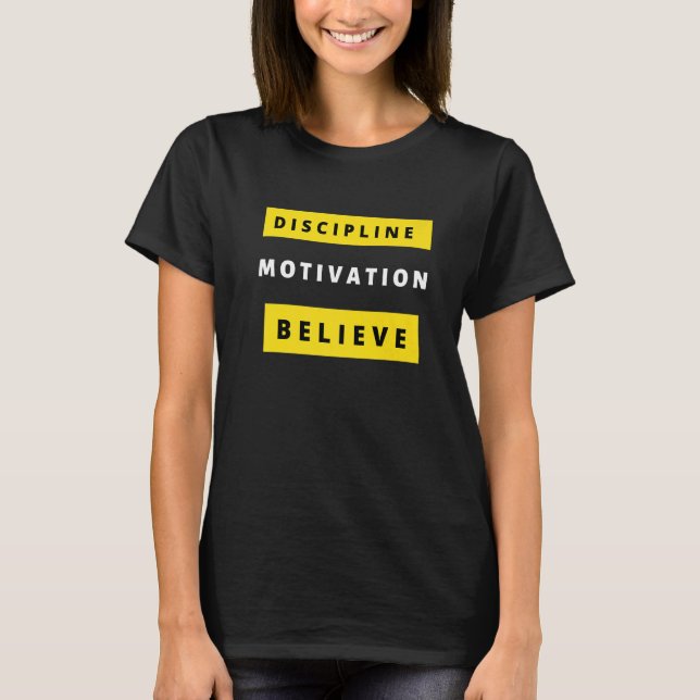 Camiseta Motivación disciplinaria cree objetivos (Anverso)