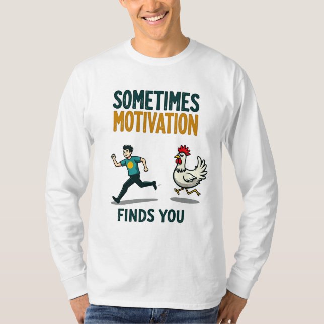Camiseta Motivación divertida que funciona a veces (Anverso)