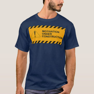 Camiseta Motivación En Construcción Los Meses Bajo Constr