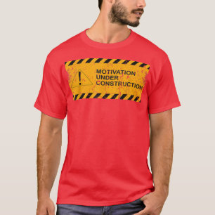 Camiseta Motivación En Construcción Los Meses Bajo Constr