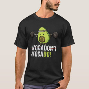 Camiseta Motivación Halterofilia Gimnasio Vegan Aguacate