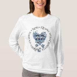 Camiseta Motivación Inspiradora inspirada en "BE"