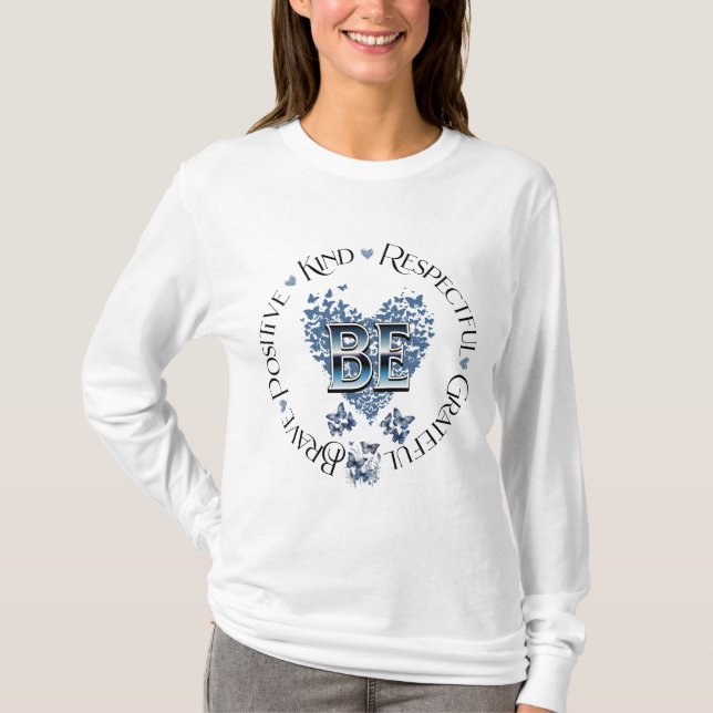 Camiseta Motivación Inspiradora inspirada en "BE" (Anverso)