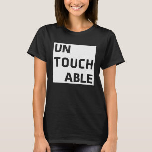 Camiseta Motivación Inspiradora intocable positiva