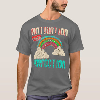 Camiseta Motivación por la perfección de la motivación de l