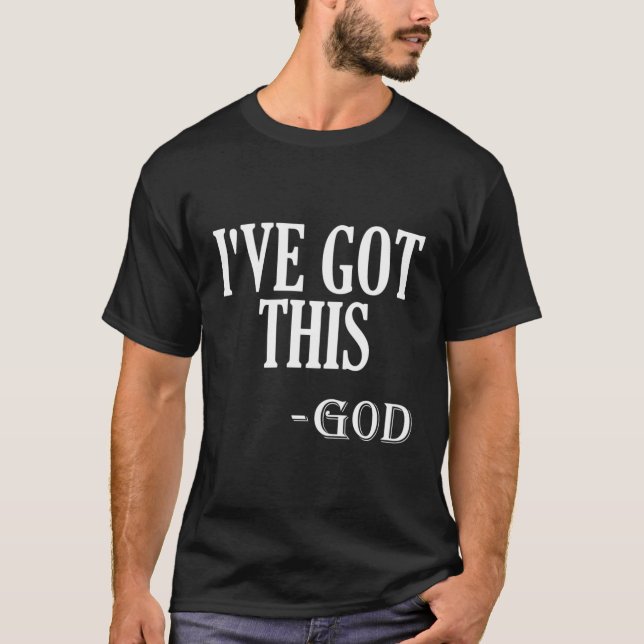 Camiseta Motivación Religiosa Diciendo Que Tengo Este Dios (Anverso)