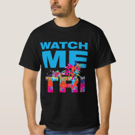 Camiseta Motivación Watch Me Color Triathlon Sport Love