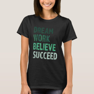 Camiseta Motivación Y Inspirador Dicho Sigue Tu D