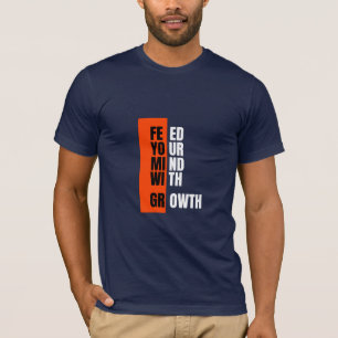 Camiseta Motivacional "Alimenta tu Mente con Creci
