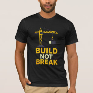 Camiseta Motivacional Construir No Romper