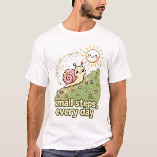 Camiseta Motivacional de Caracol Pequeños Pasos To