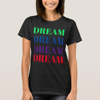 Camiseta motivacional de ensueño