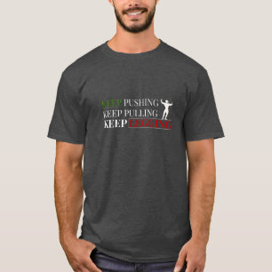 Camiseta Motivacional de Gimnasio –Sigue Empujando