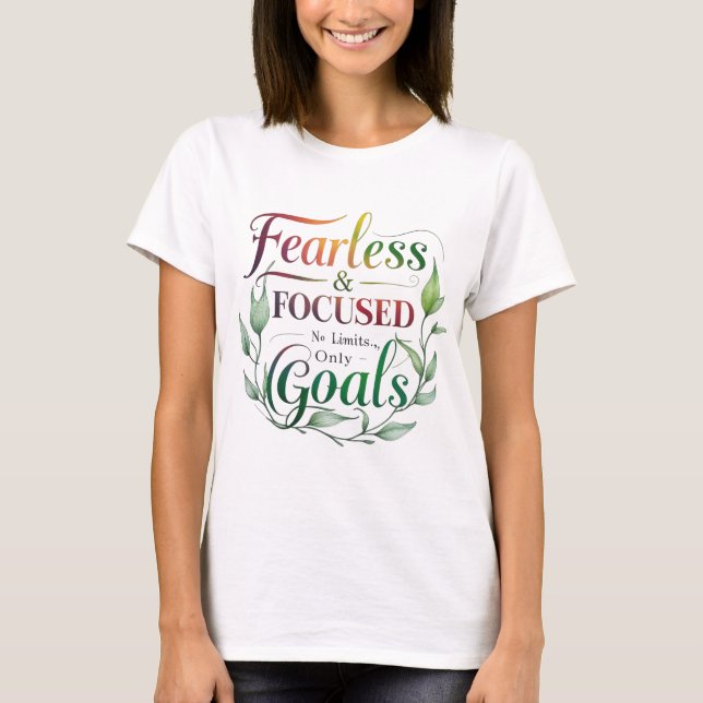 Camiseta motivacional de mujeres sin miedo y enfoc (Anverso)