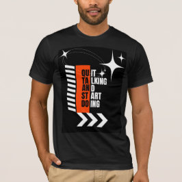 Camiseta Motivacional Deja De Hablar Comienza A Ha